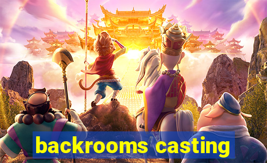 backrooms casting